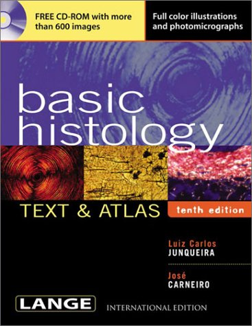 Basic Histology: Text & Atlas By Luiz Carlos Uchôa Junqueira And José Carneiro