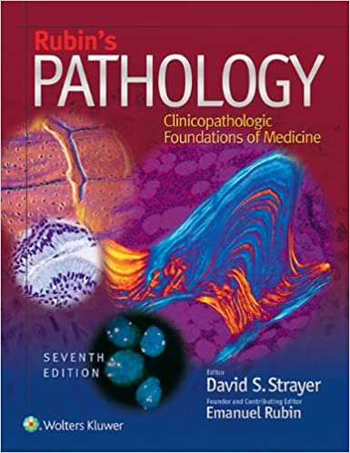 Rubins Pathology: Clinicopathologic Foundations of Medicine