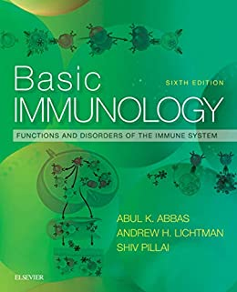Basic Immunology: Functions and Disorders of the Immune System" by Abul K. Abbas and Andrew H. Lichtman