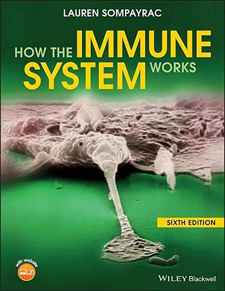  "How the Immune System Works" by Lauren M. Sompayrac